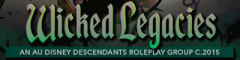 WICKED LEGACIES - An AU Disney Decendants RPG with Fantasy Vibes