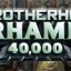 Warhammerer 40k: Brotherhood